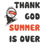 Thank God summer is over