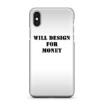 WILL DESIGN FOR MONEY