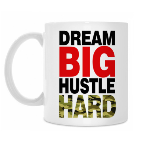 Кружка Dream BIG - Hustle HARD