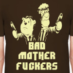Bad Motherfuckers
