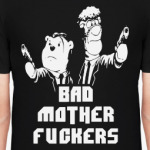Bad Motherfuckers