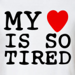 My Heart Is So Tired