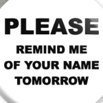  Remind me of your name