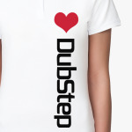 Love DubStep