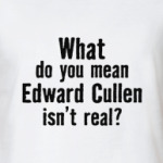 'Эдвард Каллен существует?'