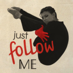 Just follow me