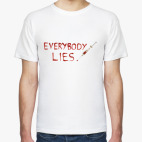Everybody Lies