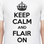 Keep calm and flair on