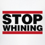Перестань ныть! STOP WHINING