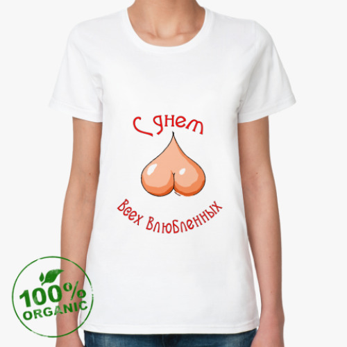 Женская футболка из органик-хлопка день влюблённых