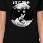 Let It Snow! Let It Snow!