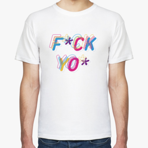 Футболка Multicolored Phrase Fuck you