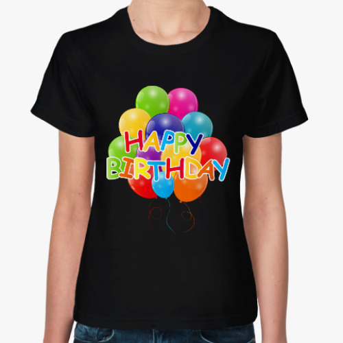 Женская футболка Happy Birthday