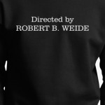 DIRECTED BY ROBERT B. WEIDE