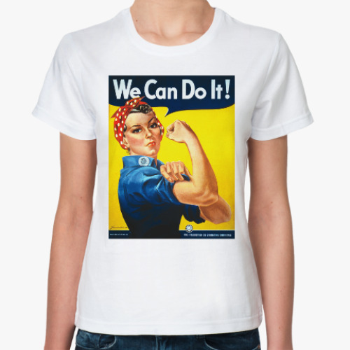 Классическая футболка We Can Do It!