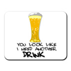 I need another drink