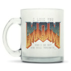 I Love You MOM! в стиле DOOM