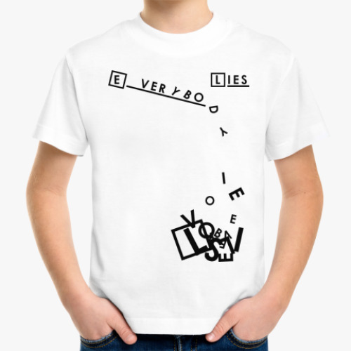 Детская футболка с принтом Everybody Lies
