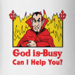 God is busy