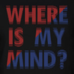 Where is my mind? / Бойцовский клуб