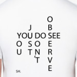 Вы смотрите, но не наблюдаете