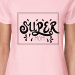 Super mom