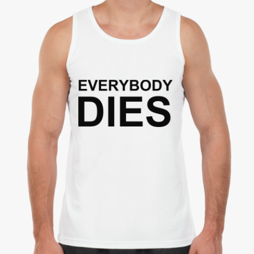 Майка с принтом Everybody Dies