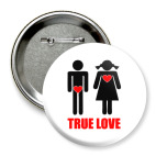 Значок 75 мм  True Love