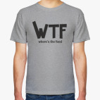 WTF - Where's the food