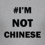 Not Chinese