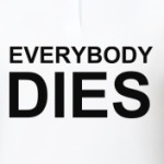 Everybody Dies