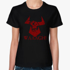 Классическая женская футболка Waaagh!