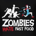 Zombies hate fast food