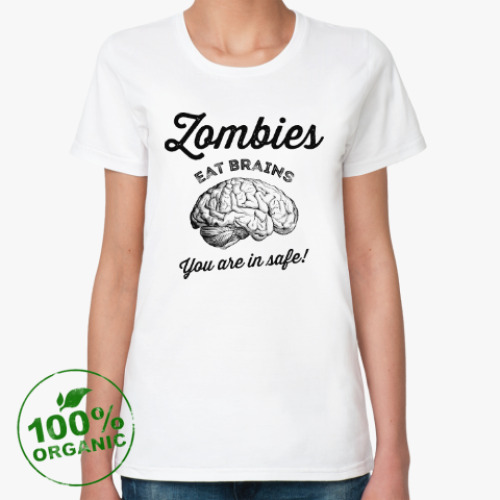 Женская футболка из органик-хлопка Зомби едят мозги...