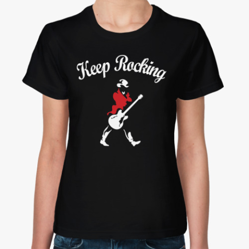 Женская футболка Keep Rocking