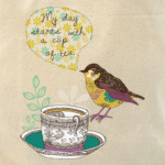 My day starts with cup of tea