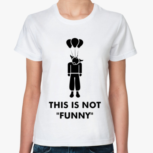Классическая футболка 'Not Funny'