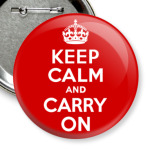 Keep Calm and Carry On