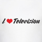I love Television