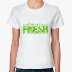  'Fresh'