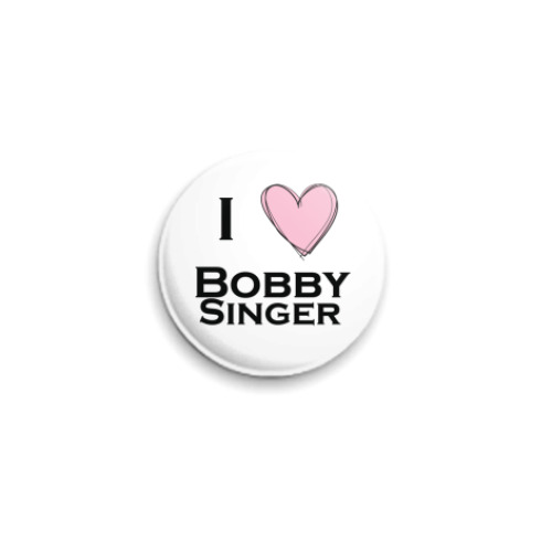 Значок 25мм  I love Bobby