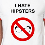  I hate hipsters