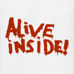 Alive inside