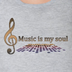 Music is my soul