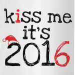 Kiss me - it's 2016!