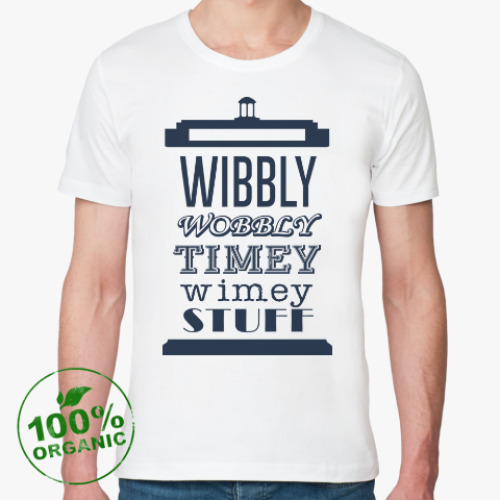 Футболка из органик-хлопка Wibbly Wobbly Timey Wimey Stuf