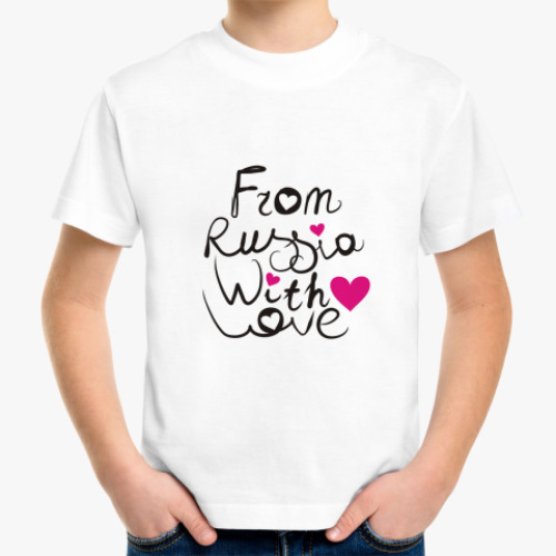 Детская футболка From Russia with love