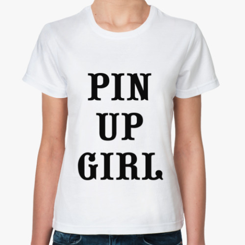 Классическая футболка 'Pin up girl'