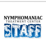 Nymphomaniac treatment staff