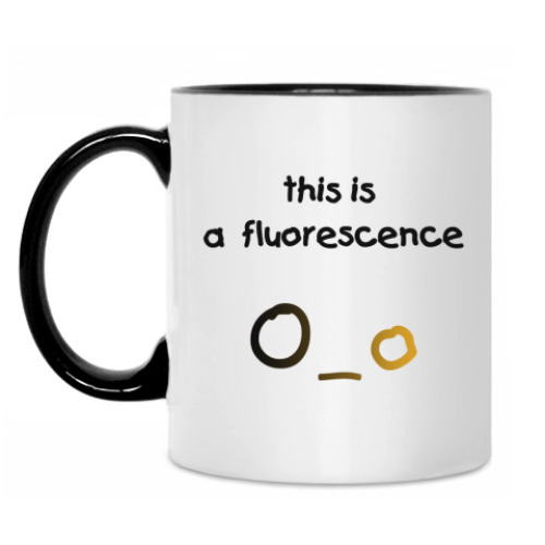 Кружка с принтом this is a fluorescence